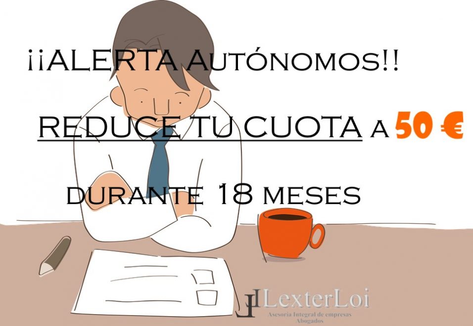 Tarifa plana autónomos. 50€ durante 18 meses. ¿Cómo hacerlo?